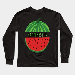 Happiness Is Watermelon Long Sleeve T-Shirt